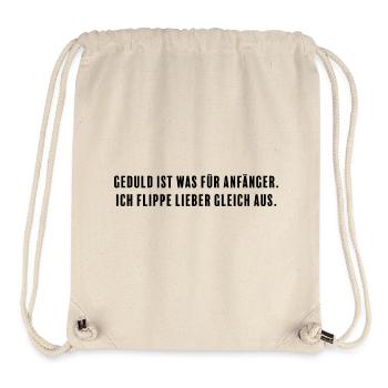 Goodbye patience: Instant freaking out as a motto in life - Stanley/Stella Recycled Gym Bag - natural - Front