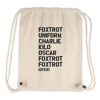 Foxtrot Uniform Charlie Kilo... FUCK OFF! - Stanley/Stella Recycled Gym Bag - natural - Front