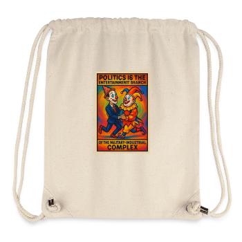 politics = circus. - Stanley/Stella Recycled Gym Bag - natural - Front