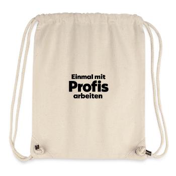 Einmal mit Profis arbeiten - Arbeit Handwerk - Stanley/Stella recycelter Gym Bag - Naturweiß - Vorne