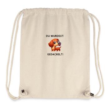 Du wurdest gedackelt! - Stanley/Stella recycelter Gym Bag - Naturweiß - Vorne