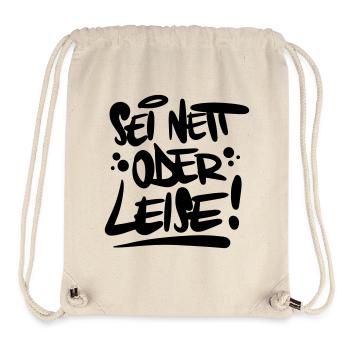 Sei nett oder leise Spruch - Stanley/Stella recycelter Gym Bag - Naturweiß - Vorne