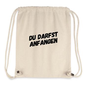du darfst anfangen - Stanley/Stella recycelter Gym Bag - Naturweiß - Vorne