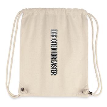 EGG-CITED FOR EASTER – funny Easter inscription - Stanley/Stella Recycled Gym Bag - natural - Front