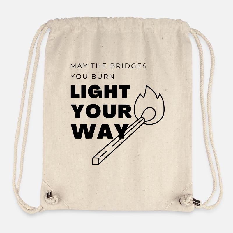 Que les ponts que tu brûles éclairent ton chemin - Sac à cordon recyclé Stanley/Stella - blanc naturel