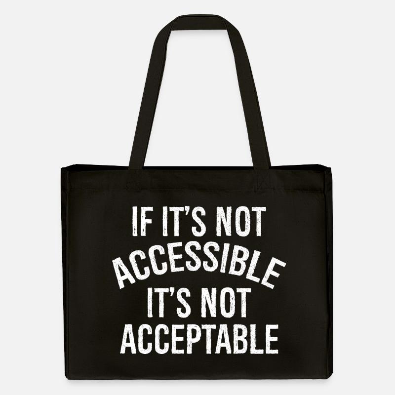 If It's not accessible It's not acceptable - Stanley/Stella recycelter Shopping Bag - Schwarz