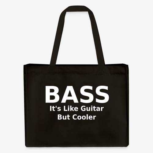Bass it's like guitar but cooler - Stanley/Stella SHOPPING BAG