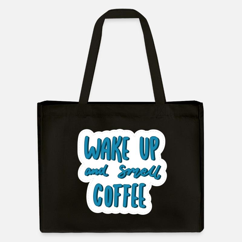 Réveillez-vous et sentez le café - Cabas recyclé Stanley/Stella - noir