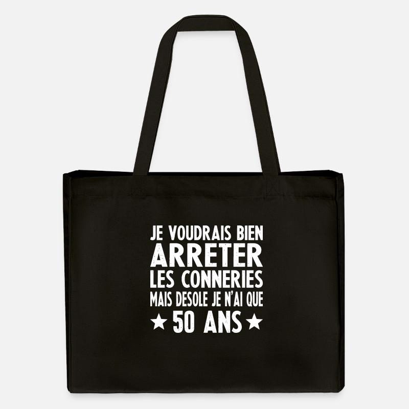 Anniversaire 50 Ans Arrêter Les Conneries - Cabas recyclé Stanley/Stella - noir