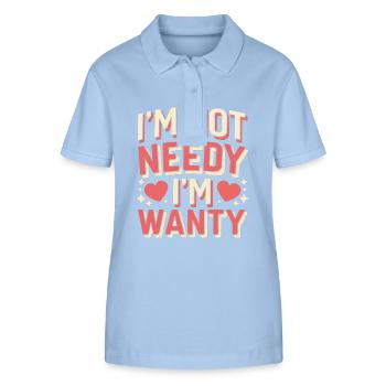 I'm Not Needy I'm Wanty 12 - Stanley/Stella Frauen Bio-Poloshirt ELLISER - sky Blue - Vorne - Luana (180cm)