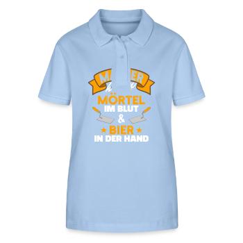 Maurer Haben Mörtel Im Blut Und Bier In Der Hand - Stanley/Stella Frauen Bio-Poloshirt ELLISER - sky Blue - Vorne - Luana (180cm)