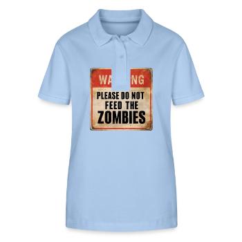 Warnung Zombies nicht füttern Warnschild - Stanley/Stella Frauen Bio-Poloshirt ELLISER - sky Blue - Vorne - Luana (180cm)