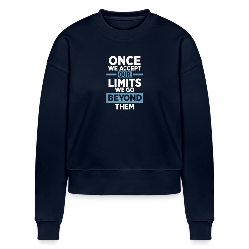 Once we accept our limits - Stanley/Stella CROPSTER Women’s Cropped Organic Sweatshirt