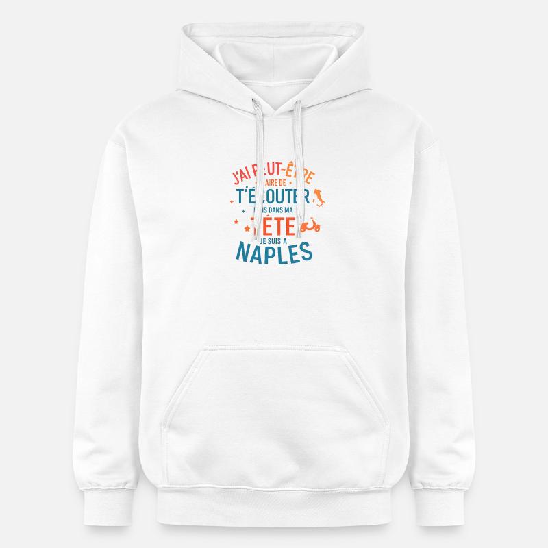 J'ai peut-être l'air d'écouter Naples - Sweat à capuche Softstyle® Gildan Unisexe - blanc