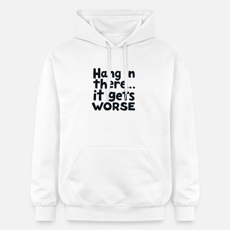 Bleib dran, es wird schlimmer - Gildan Unisex Softstyle® Midweight Hoodie - Weiß