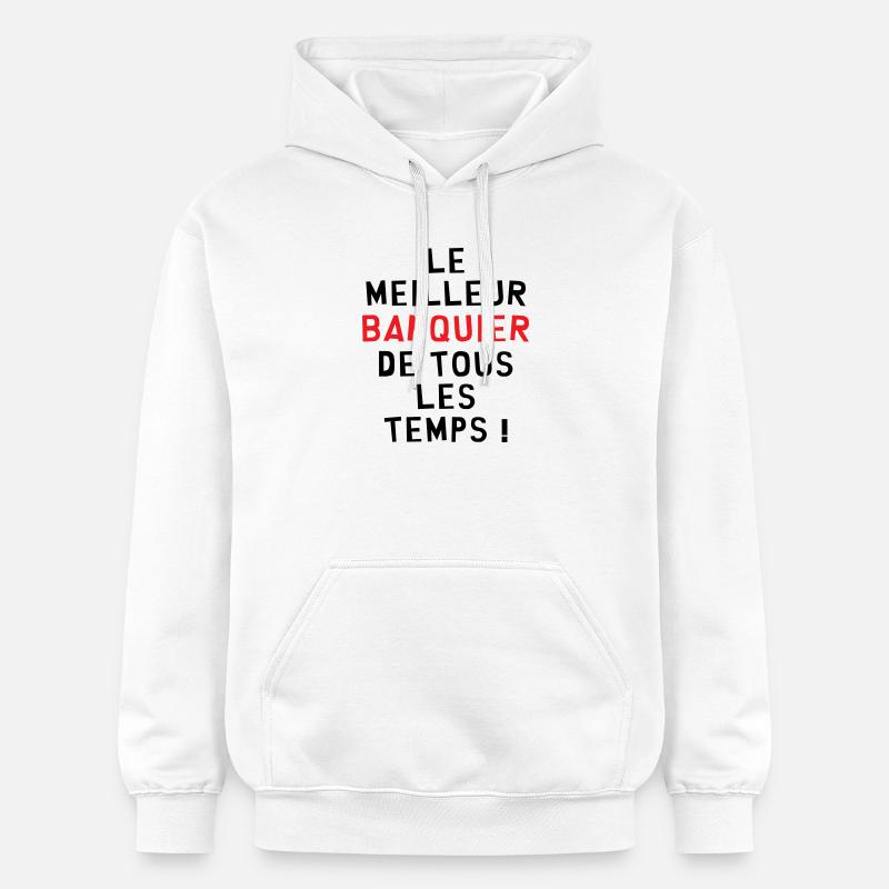 Meilleur banquier de tous les temps ! - Sweat à capuche Softstyle® Gildan Unisexe - blanc