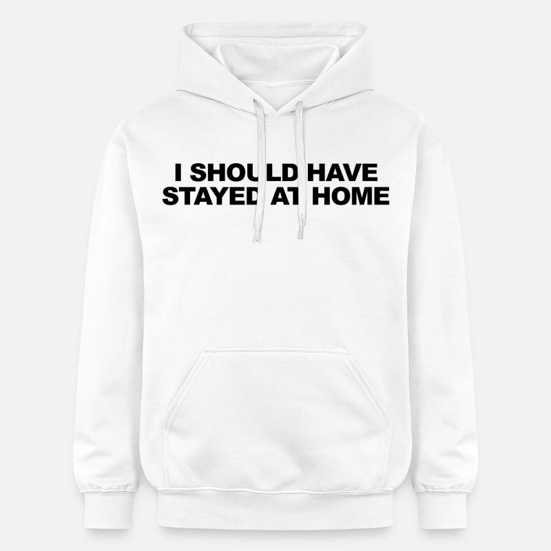 J’aurais dû rester à la maison - Sweat à capuche Softstyle® Gildan Unisexe - blanc
