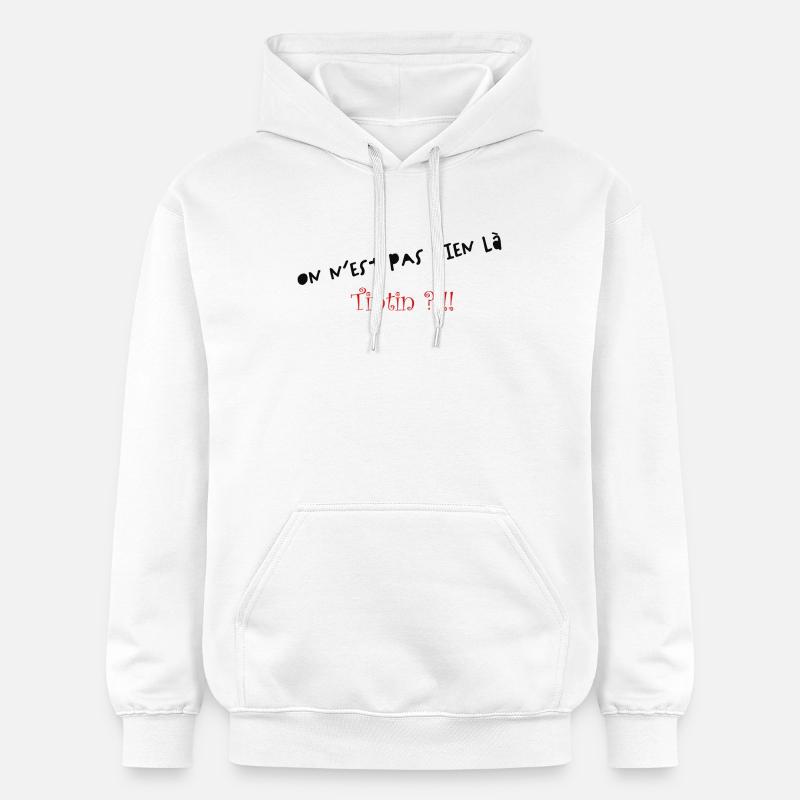 On n'est pas bien là - Sweat à capuche Softstyle® Gildan Unisexe - blanc