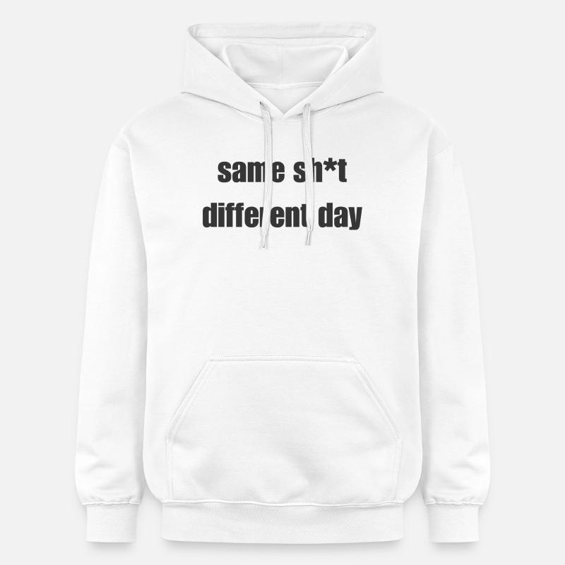Same Shit Different Day – Sarkastisches Statement - Gildan Unisex Softstyle® Midweight Hoodie - Weiß