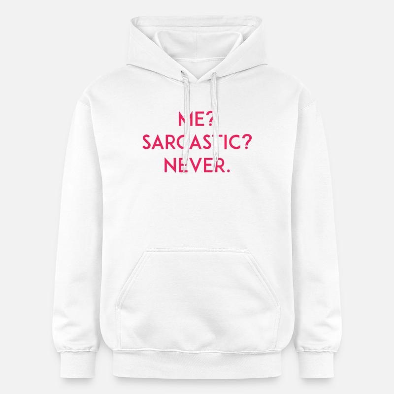 Moi ? Sarcastique ? Jamais - Sweat à capuche Softstyle® Gildan Unisexe - blanc