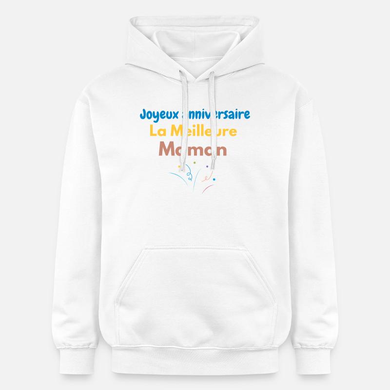 Joyeux anniversaire La Meilleure Maman - Sweat à capuche Softstyle® Gildan Unisexe - blanc