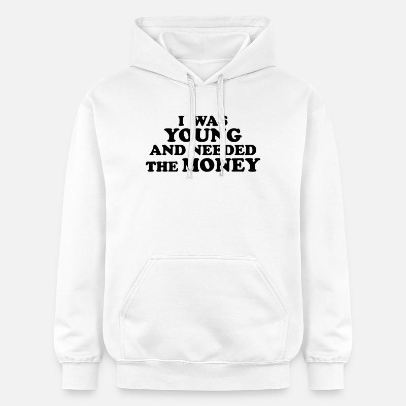 J’ÉTAIS JEUNE ET J’AVAIS BESOIN D’ARGENT - Sweat à capuche Softstyle® Gildan Unisexe - blanc