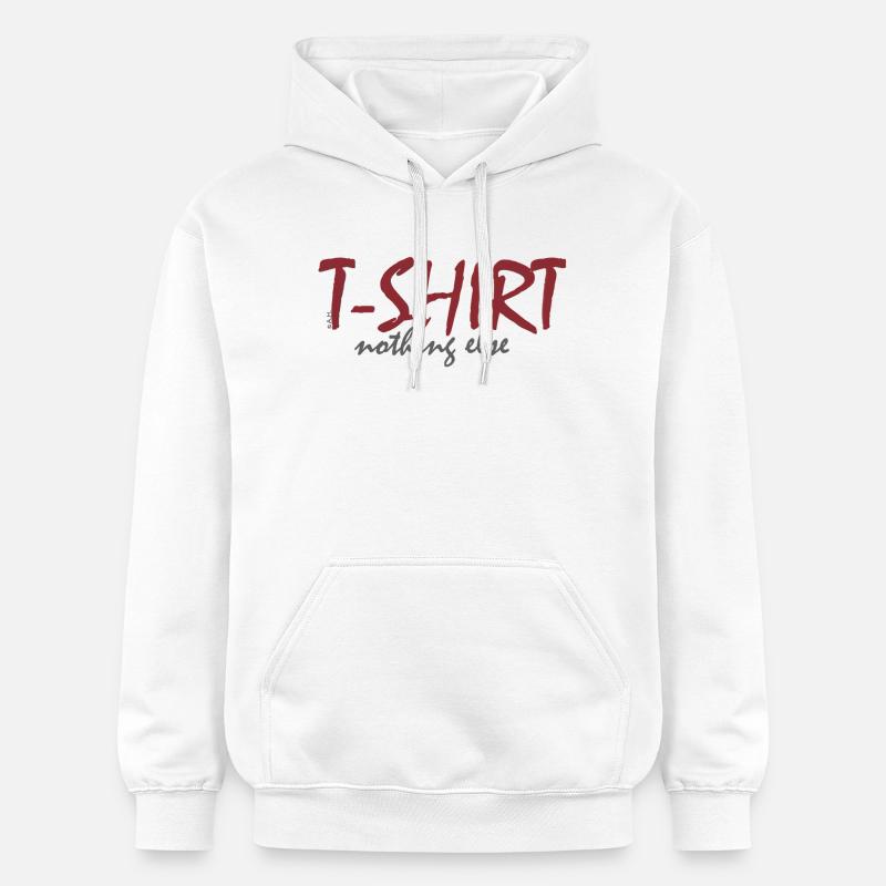 T-shirt, rien d’autre - Sweat à capuche Softstyle® Gildan Unisexe - blanc