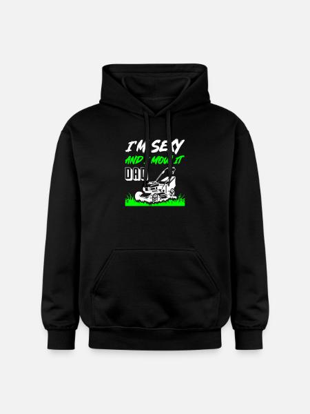I_Am_Sexy_And_I_Mow_It_Dad - Sweat à capuche Softstyle® Gildan Unisexe - noir