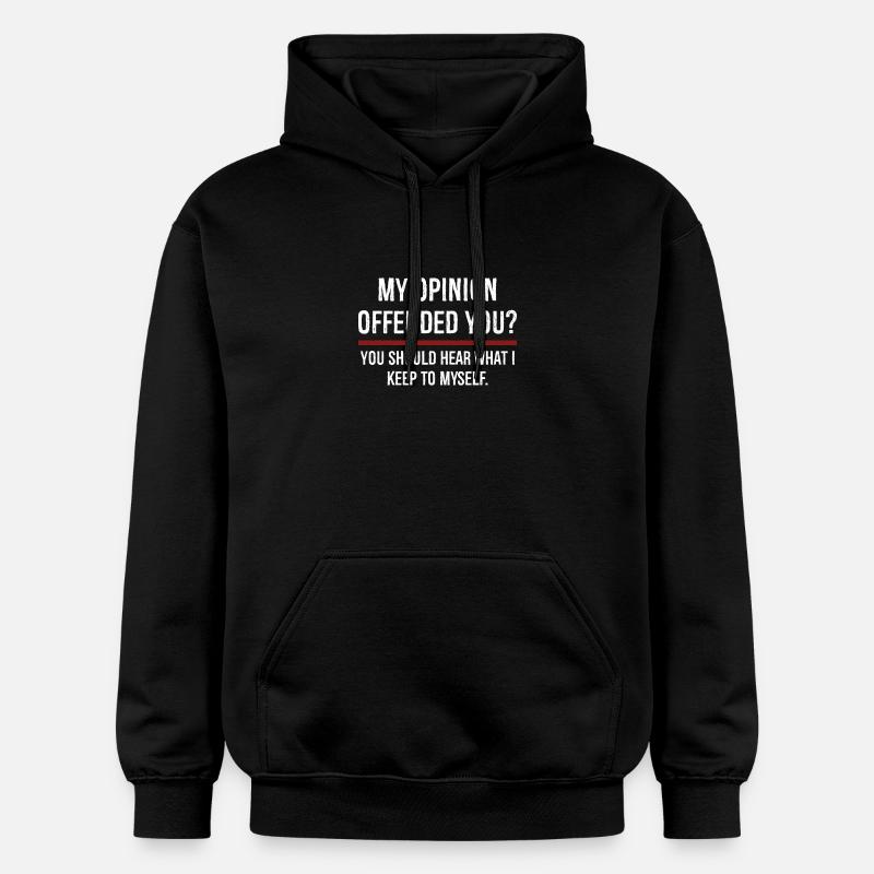 Mon opinion vous a offensé Vous devriez l’entendre - Sweat à capuche Softstyle® Gildan Unisexe - noir