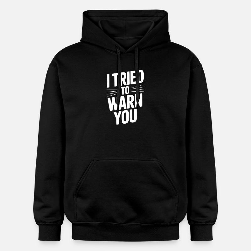 J’ai essayé de vous prévenir - Sweat à capuche Softstyle® Gildan Unisexe - noir