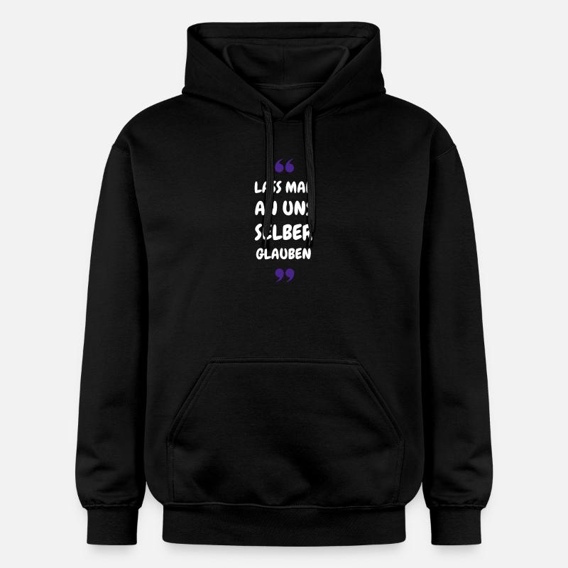 Lass mal an uns selber glauben - Gildan Unisex Softstyle® Midweight Hoodie - Schwarz