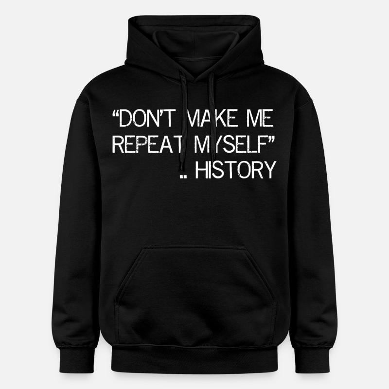 Ne me faites pas répéter l’histoire - Sweat à capuche Softstyle® Gildan Unisexe - noir