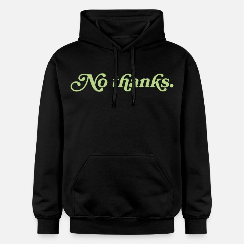 No thanks – Minimalist statement - Gildan Unisex Softstyle® Midweight Hoodie - black