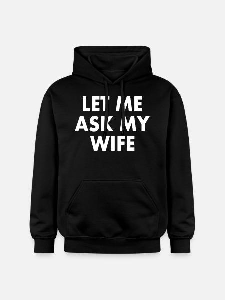 let me ask my wife - Gildan Unisex Softstyle® Midweight Hoodie - svart