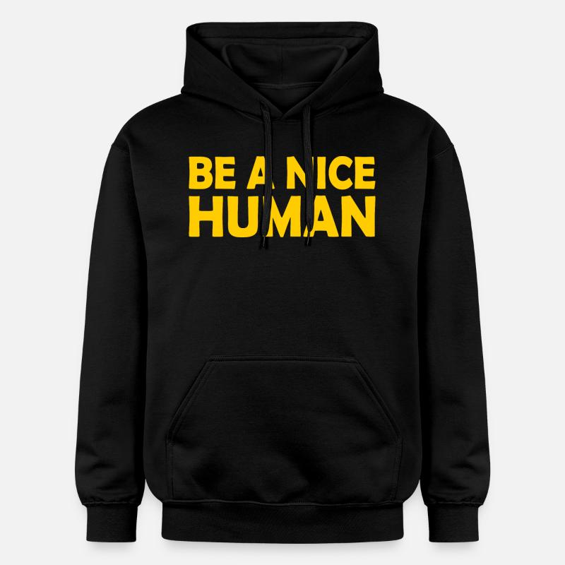 Be a nice human - Sweat à capuche Softstyle® Gildan Unisexe - noir