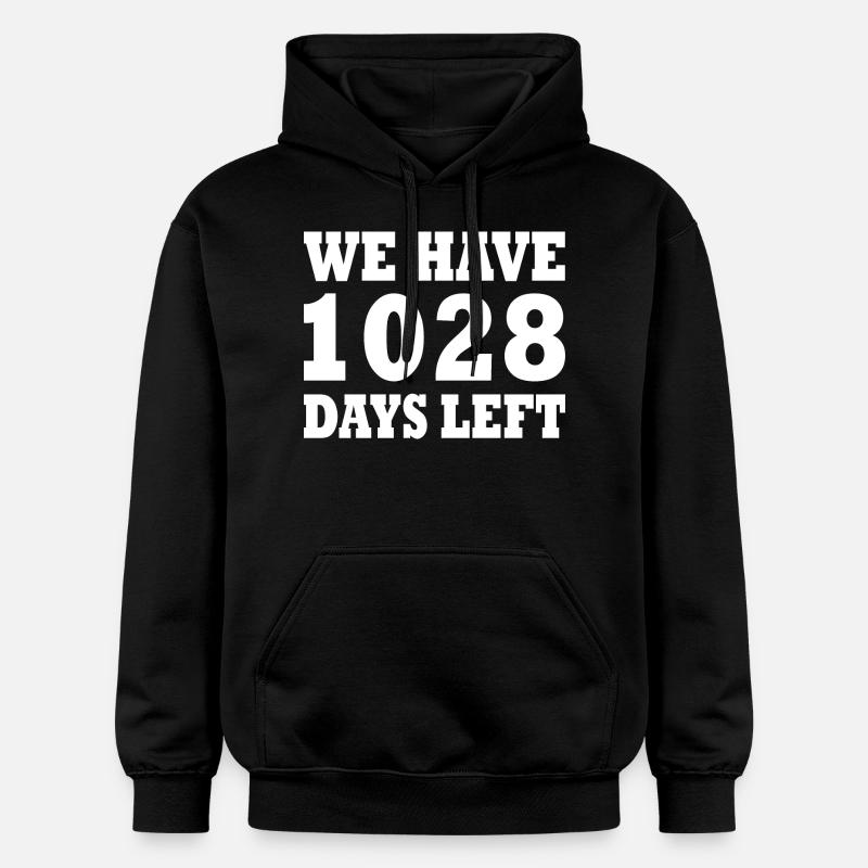 we have 1028 days left - Sweat à capuche Softstyle® Gildan Unisexe - noir