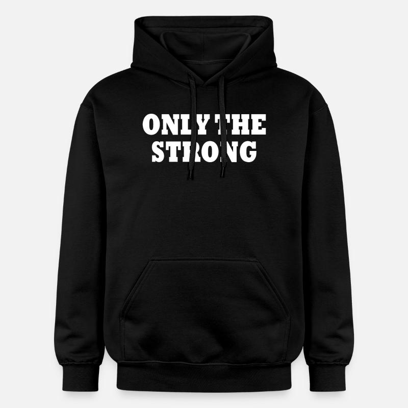 only the strong - Sweat à capuche Softstyle® Gildan Unisexe - noir