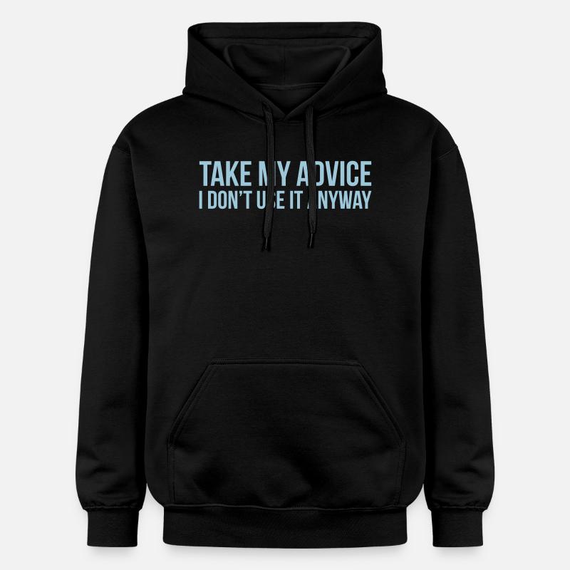 Take my advice - Sweat à capuche Softstyle® Gildan Unisexe - noir