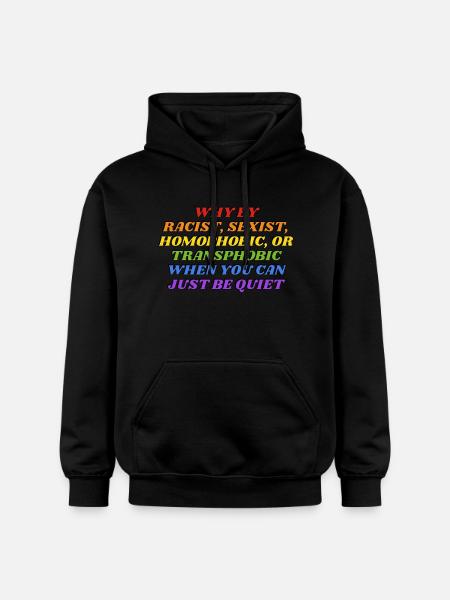 Why be racist rainbow colors funny gay LGBTQ pride - Gildan Unisex Softstyle® Midweight Hoodie - black