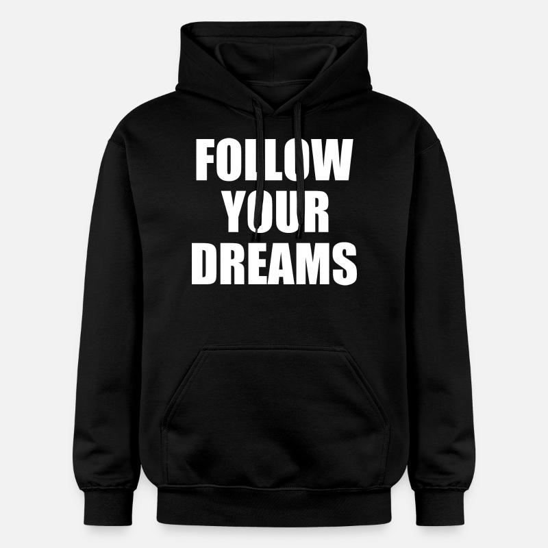 Follow your dreams - Sweat à capuche Softstyle® Gildan Unisexe - noir