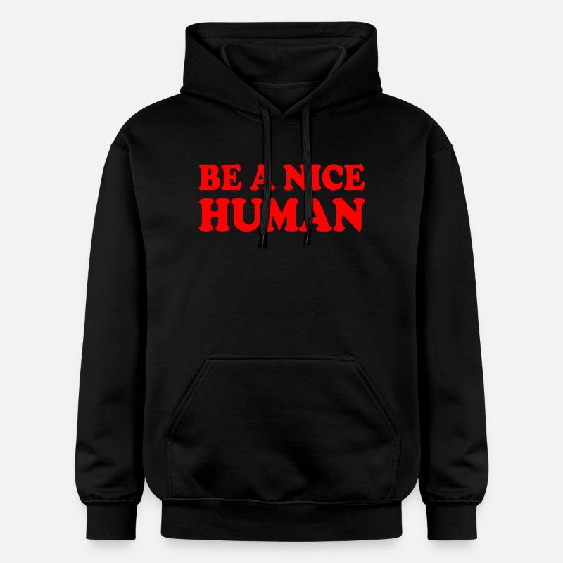 Be a nice human - Sweat à capuche Softstyle® Gildan Unisexe - noir