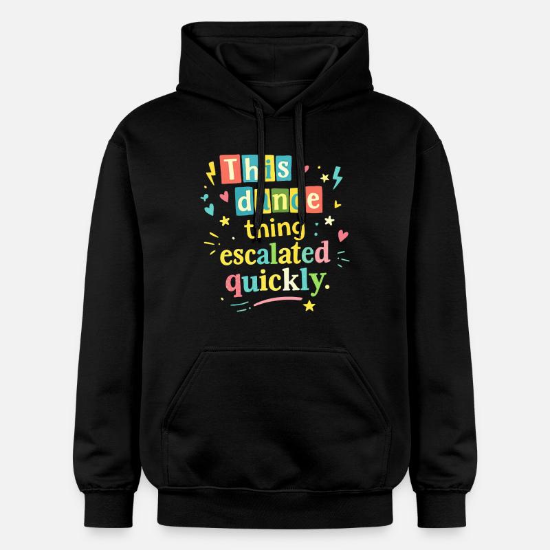 Cette danse a rapidement dégénéré - Sweat à capuche Softstyle® Gildan Unisexe - noir