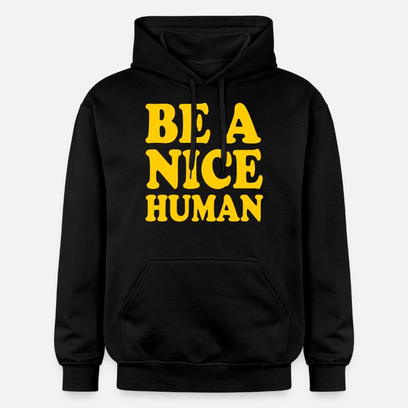 Be a nice human - Sweat à capuche Softstyle® Gildan Unisexe - noir