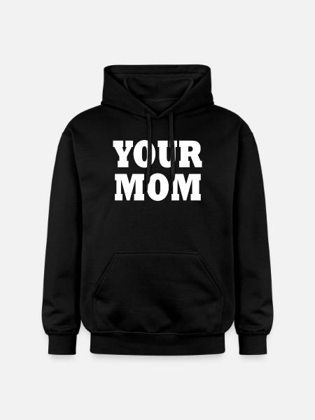 your mom - Gildan Unisex Softstyle® Midweight Hoodie - black