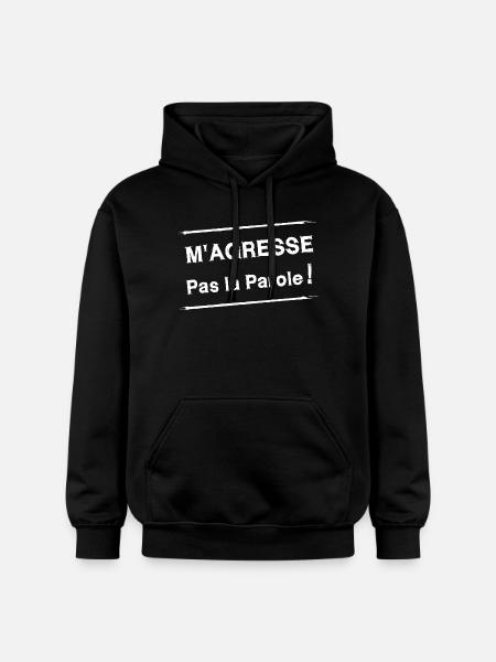 M'AGRESSE PAS LA PAROLE ! (blanc) - Sweat à capuche Softstyle® Gildan Unisexe - noir
