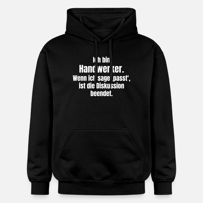 Ich bin Handwerker – Passt, Diskussion beendet - Gildan Unisex Softstyle® Midweight Hoodie - Schwarz