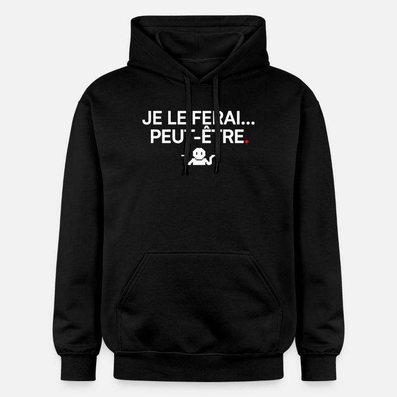 JE LE FERAI PEUT-ÊTRE | Humour - Sweat à capuche Softstyle® Gildan Unisexe - noir