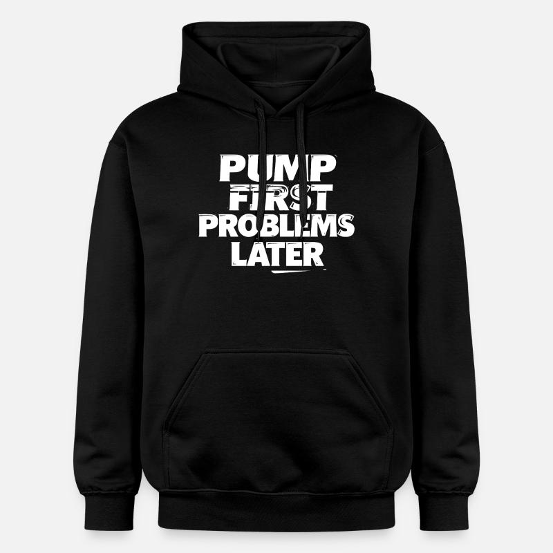 Pump first, problems later - Gildan Unisex Softstyle® Midweight Hoodie - black