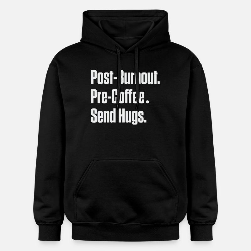 Post-Burnout Pre-Coffee Send Hugs - Gildan Unisex Softstyle® Midweight Hoodie - black