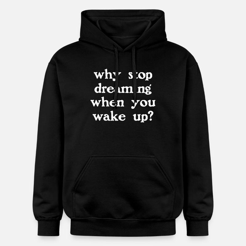 Why stop dreaming? (dark) - Gildan Unisex Softstyle® Midweight Hoodie - black